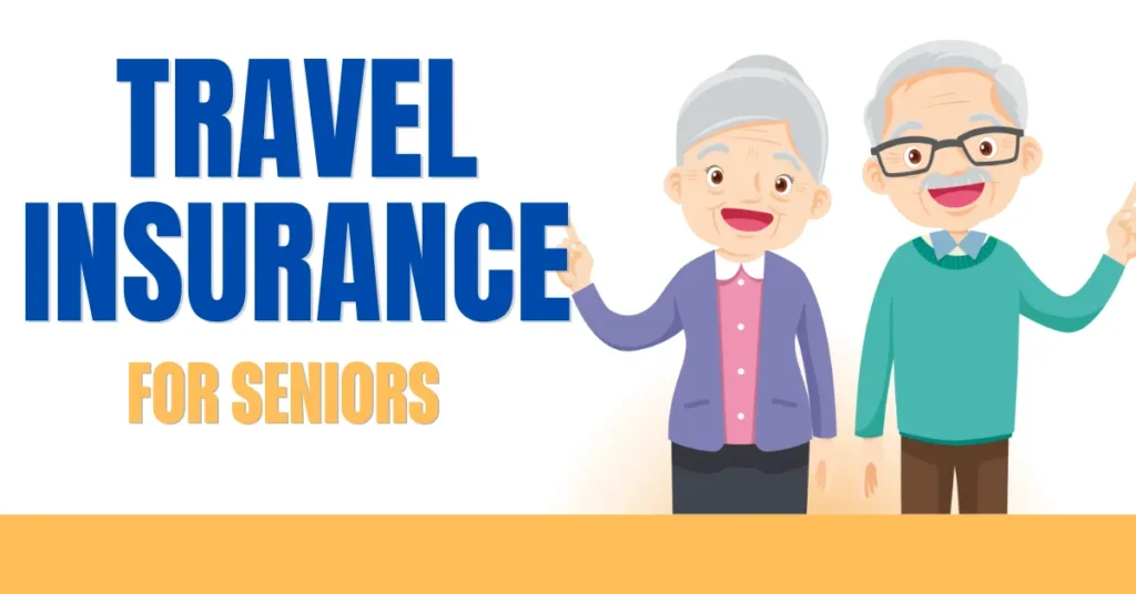 Travel Insurance for Seniors